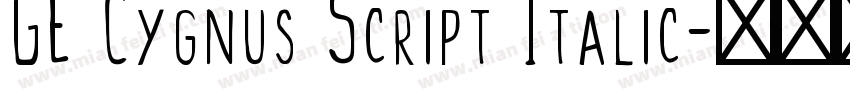 GE Cygnus Script Italic字体转换